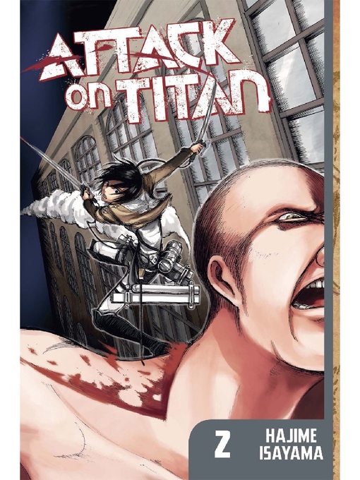 Title details for Attack on Titan, Volume 2 by Hajime Isayama - Available